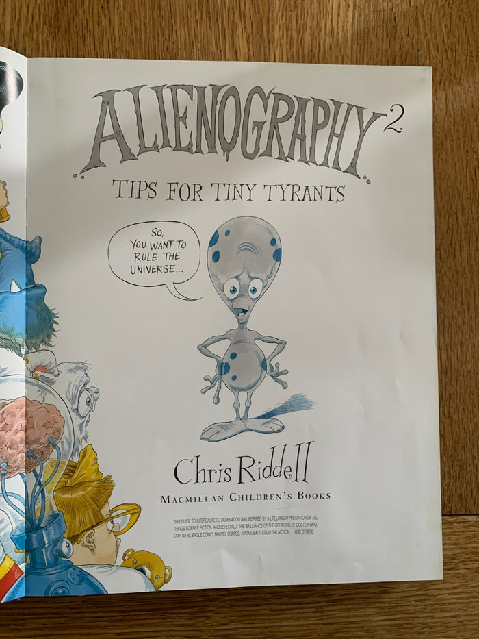 Alienography 2 - Tips For Tiny Tyrants