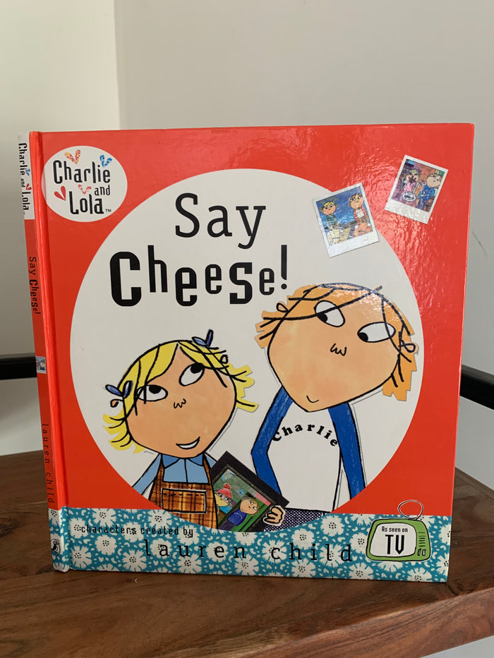 Charlie and Lola: Say Cheese! (signed)
