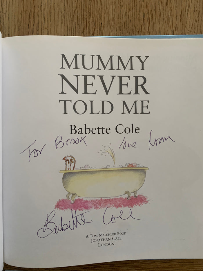 Mummy Never Told Me (signed)