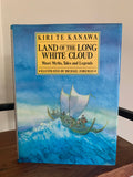 Land of the Long White Cloud - Maori Myths, Tales and Legends