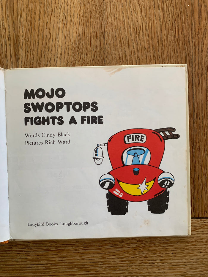 Mojo Swoptops Fights A Fire