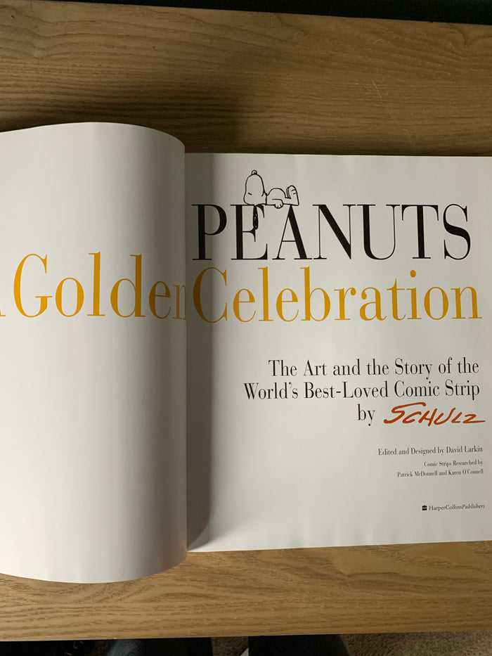 Peanuts: A Golden Celebration - The Art and the Story of the World's Best-Loved Comic Strip