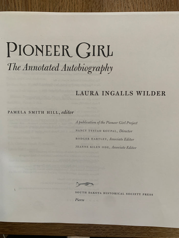 Pioneer Girl: The Annotated Autoiography
