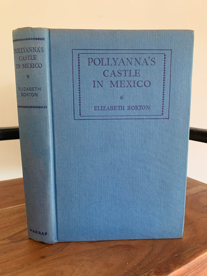 Pollyanna's Castle in Mexico