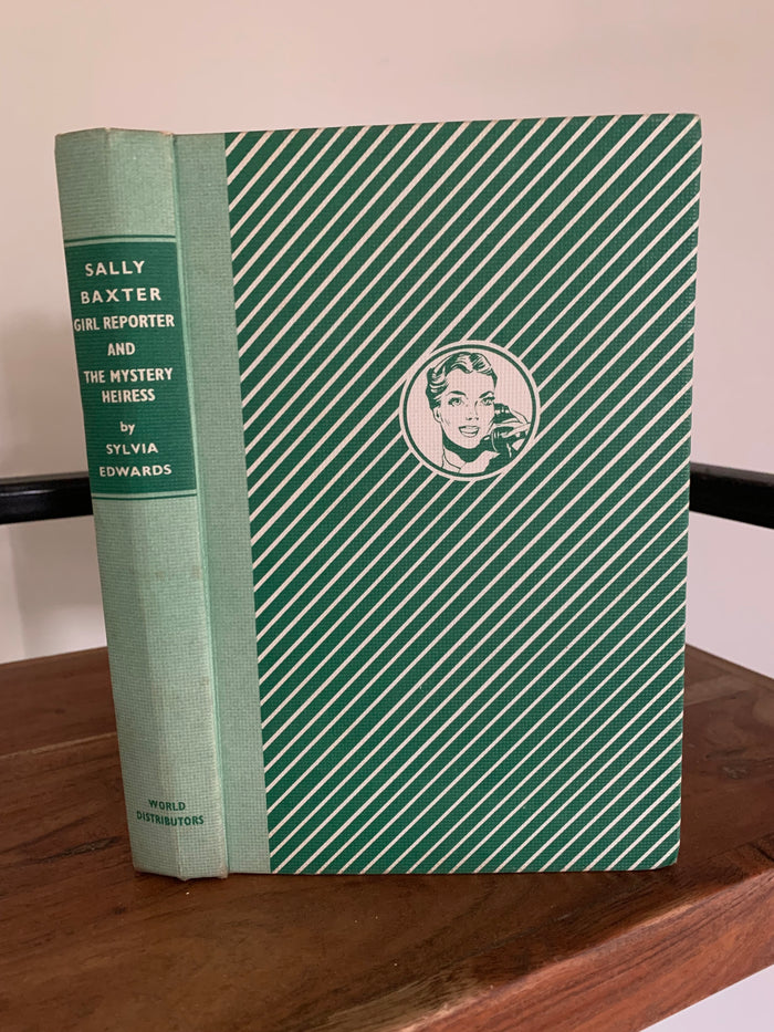 Sally Baxter - Girl Reporter and the Mystery Heiress