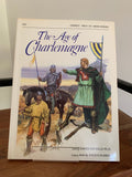 The Age of Charlemagne - Warfare in Western Europe 750-1000 AD