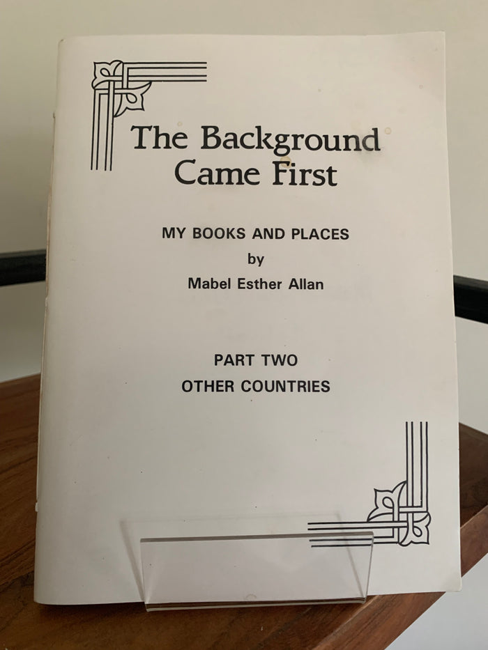 The Background Came First - My Books and Places. Part 2: Other Countries (signed)