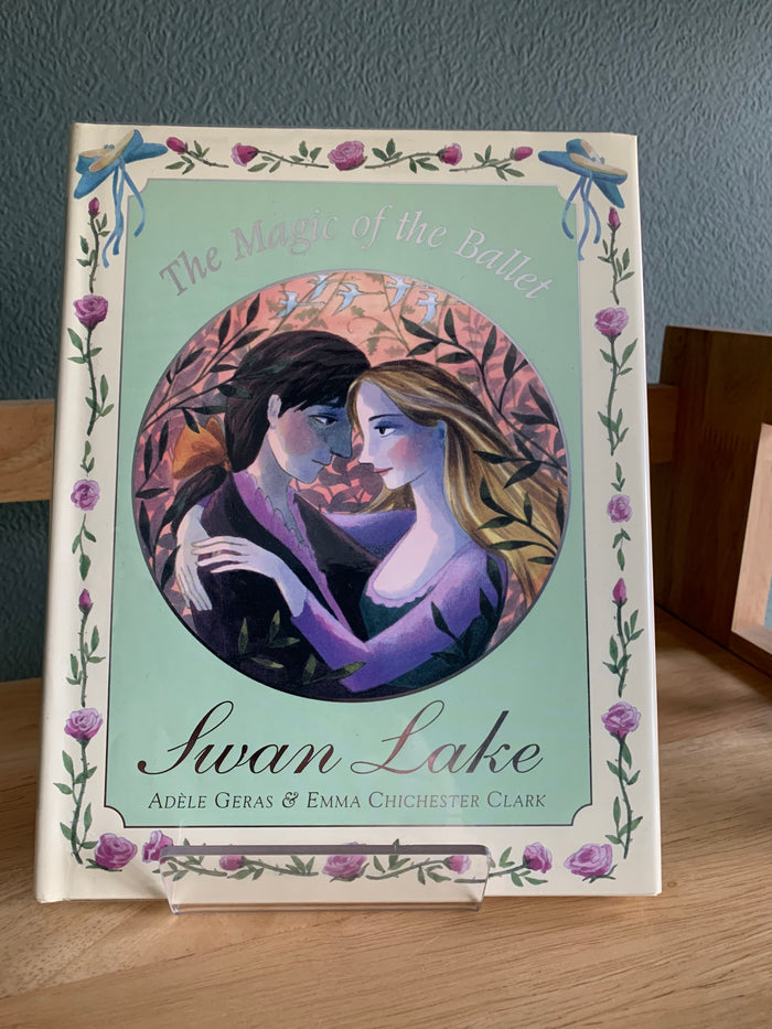 The Magic of the Ballet - Swan Lake (signed)
