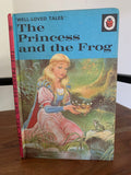 Tne Princess and the Frog - Ladybird 'Well Loved Tales'