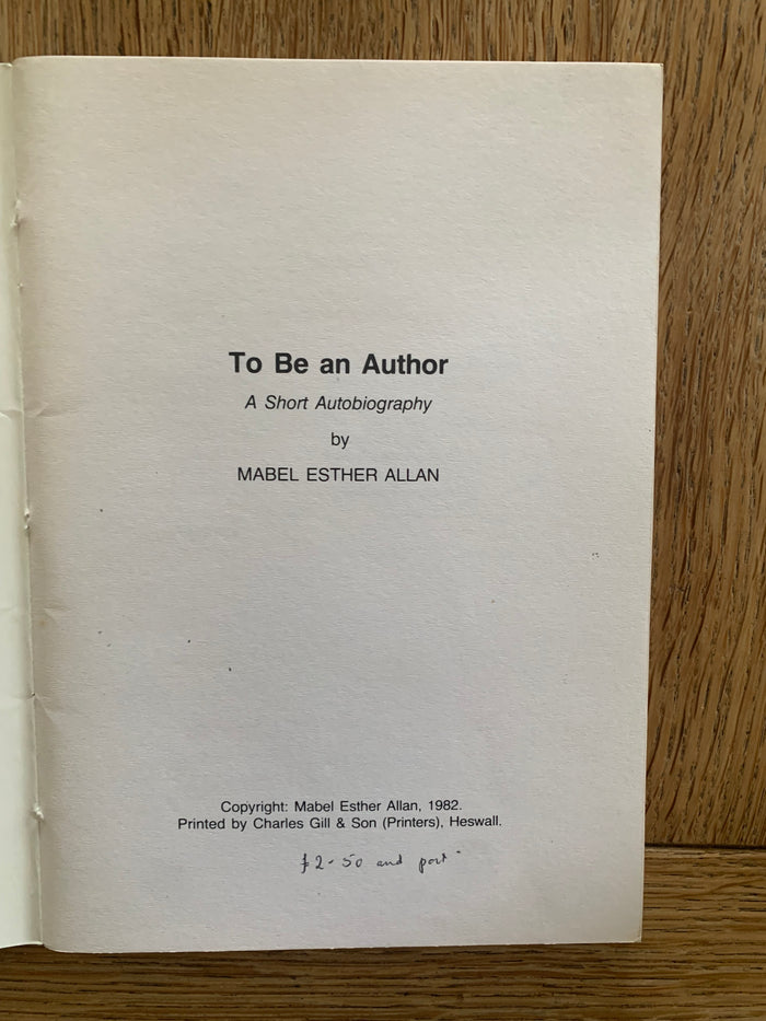 To Be An Author - A Short Autobiography (signed)