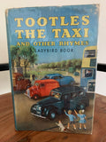 Tootles The Taxi and Other Rhymes - Ladybird 'Well Loved Tales'