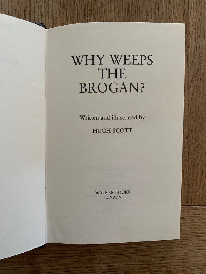 Why Weeps The Brogan? (signed)
