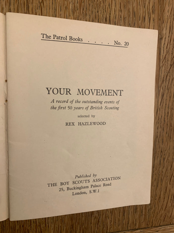 Your Movement - A Record of the Outstanding Events of the First 50 Years of British Scouting
